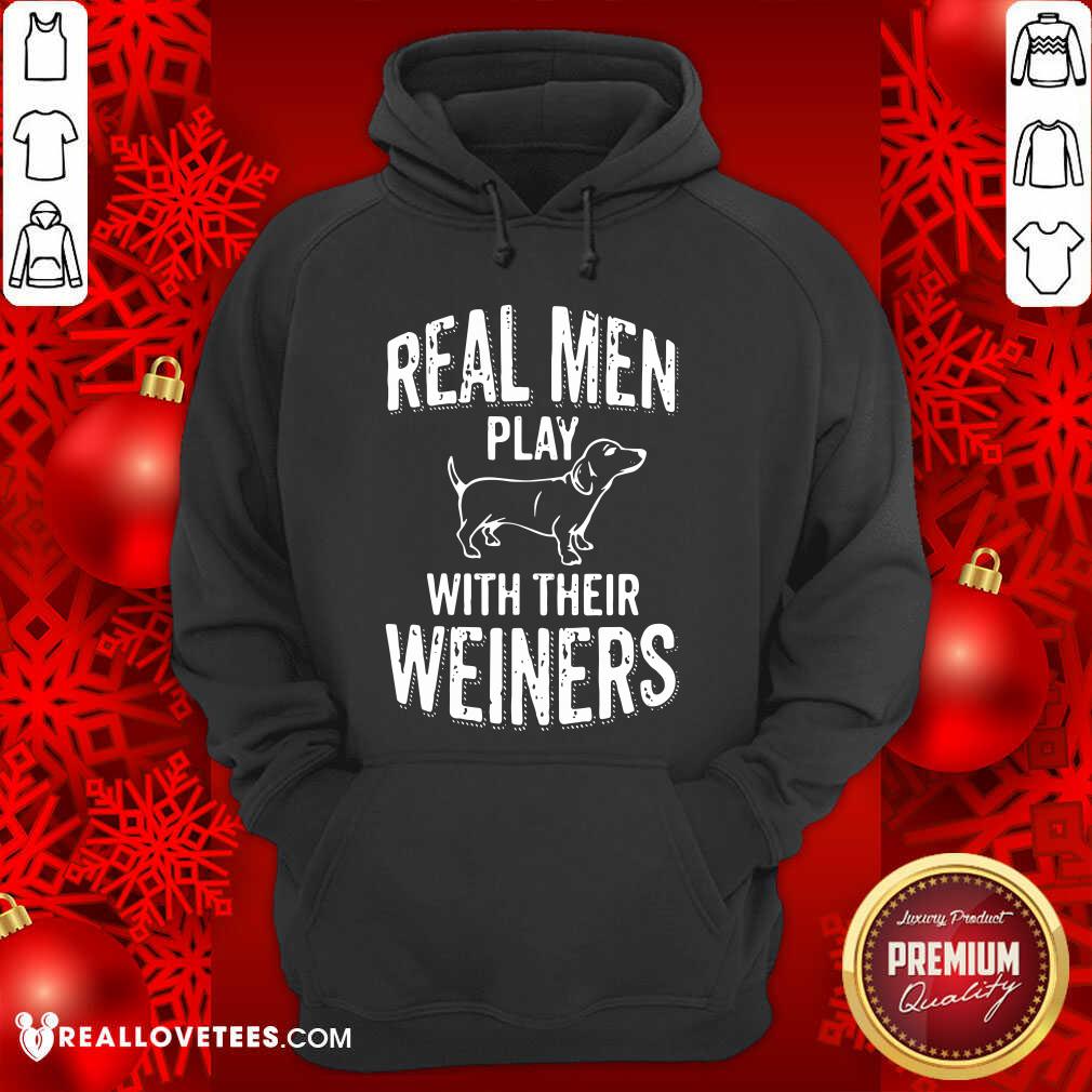 Premium Real Men Play With Their Weiners Shirt