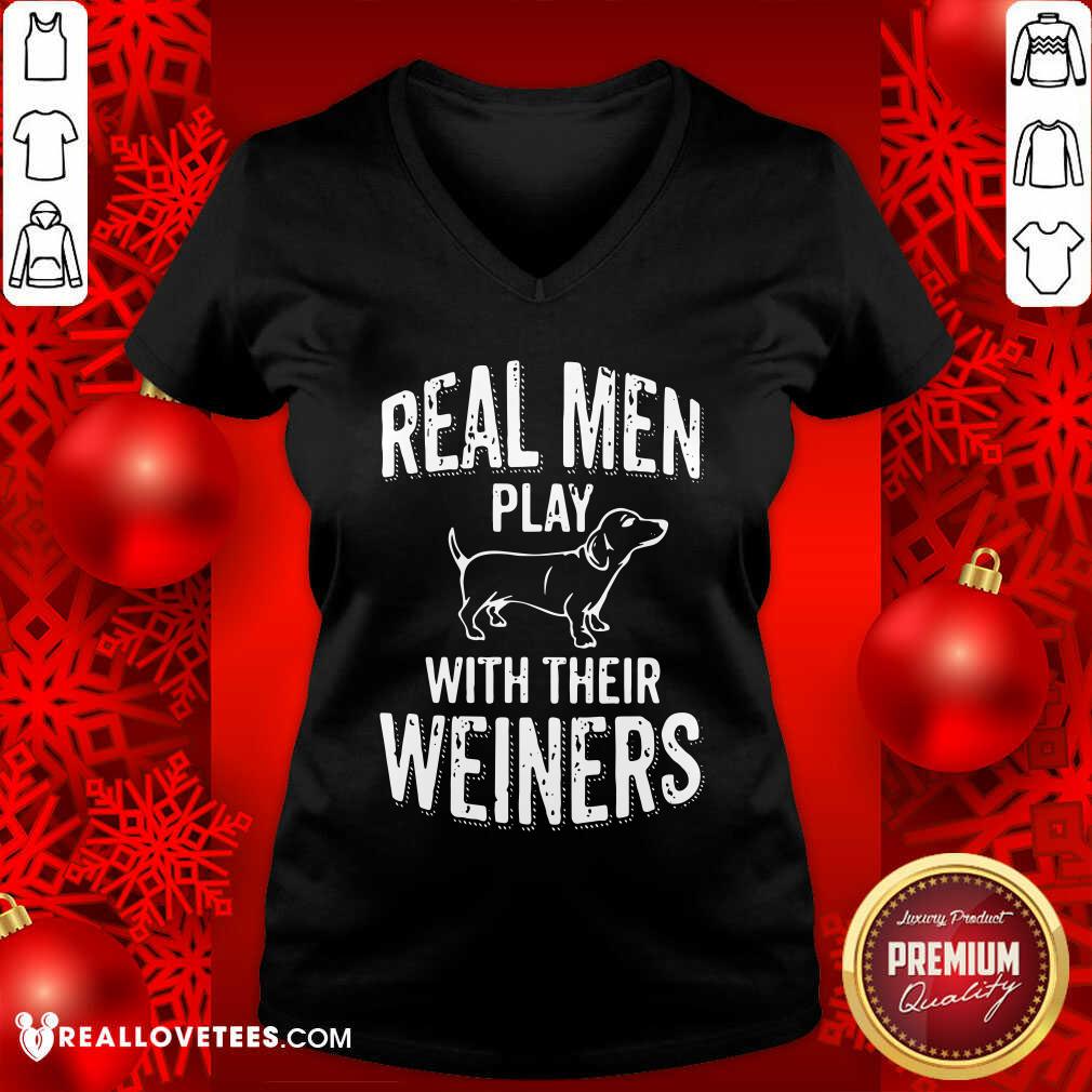 Premium Real Men Play With Their Weiners Shirt