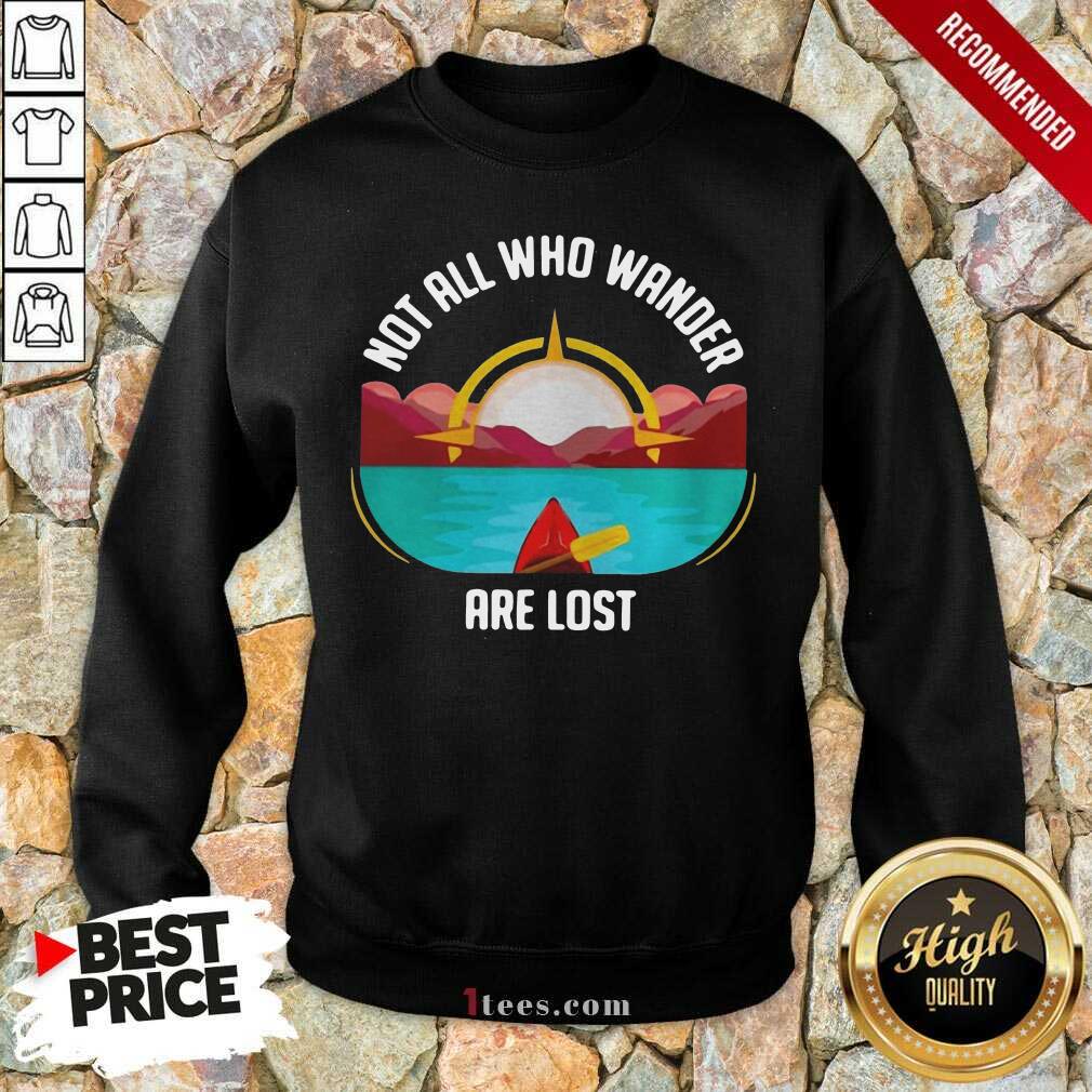 Premium Rowing Not All Who Wander Are Lost Shirt