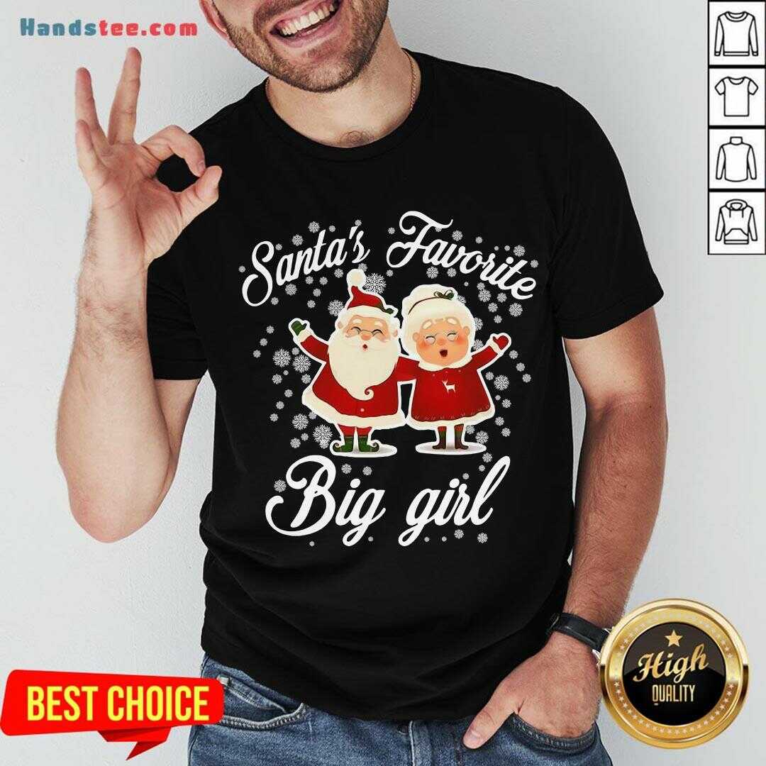 Premium Santa’s Favorite Big Girl Christmas Shirt
