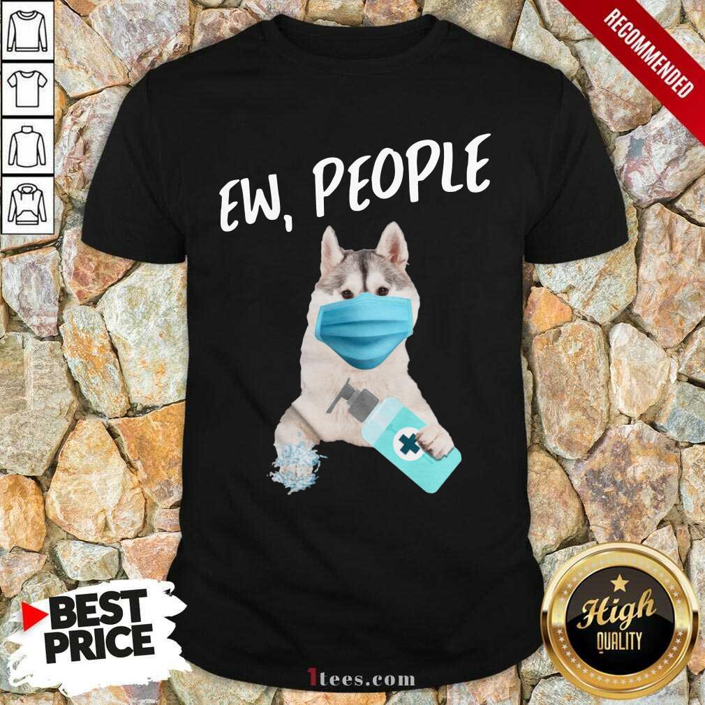 Premium Siberian Husky Face Mask Ew People Shirt