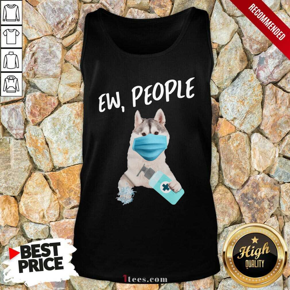 Premium Siberian Husky Face Mask Ew People Shirt