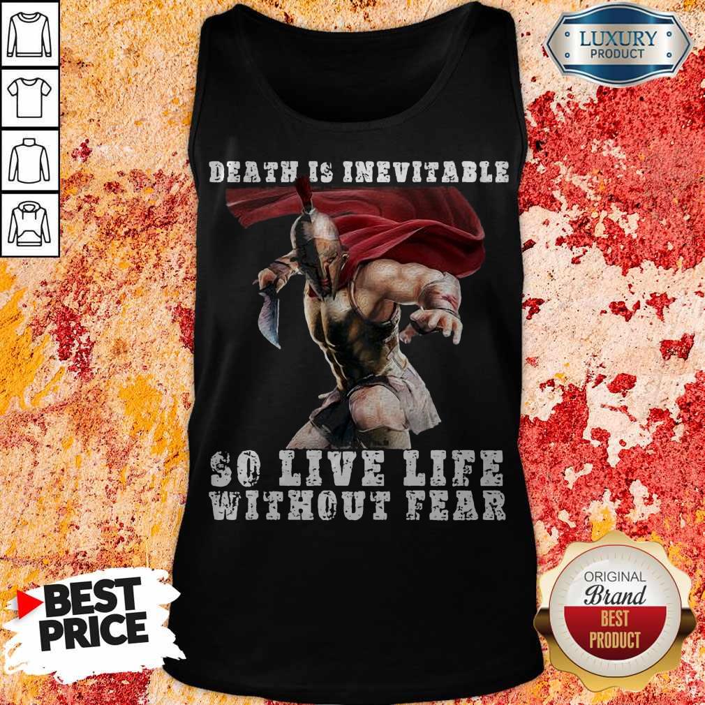 Premium Sparta Death Is Inevitable So Live Life Without Fear Shirt
