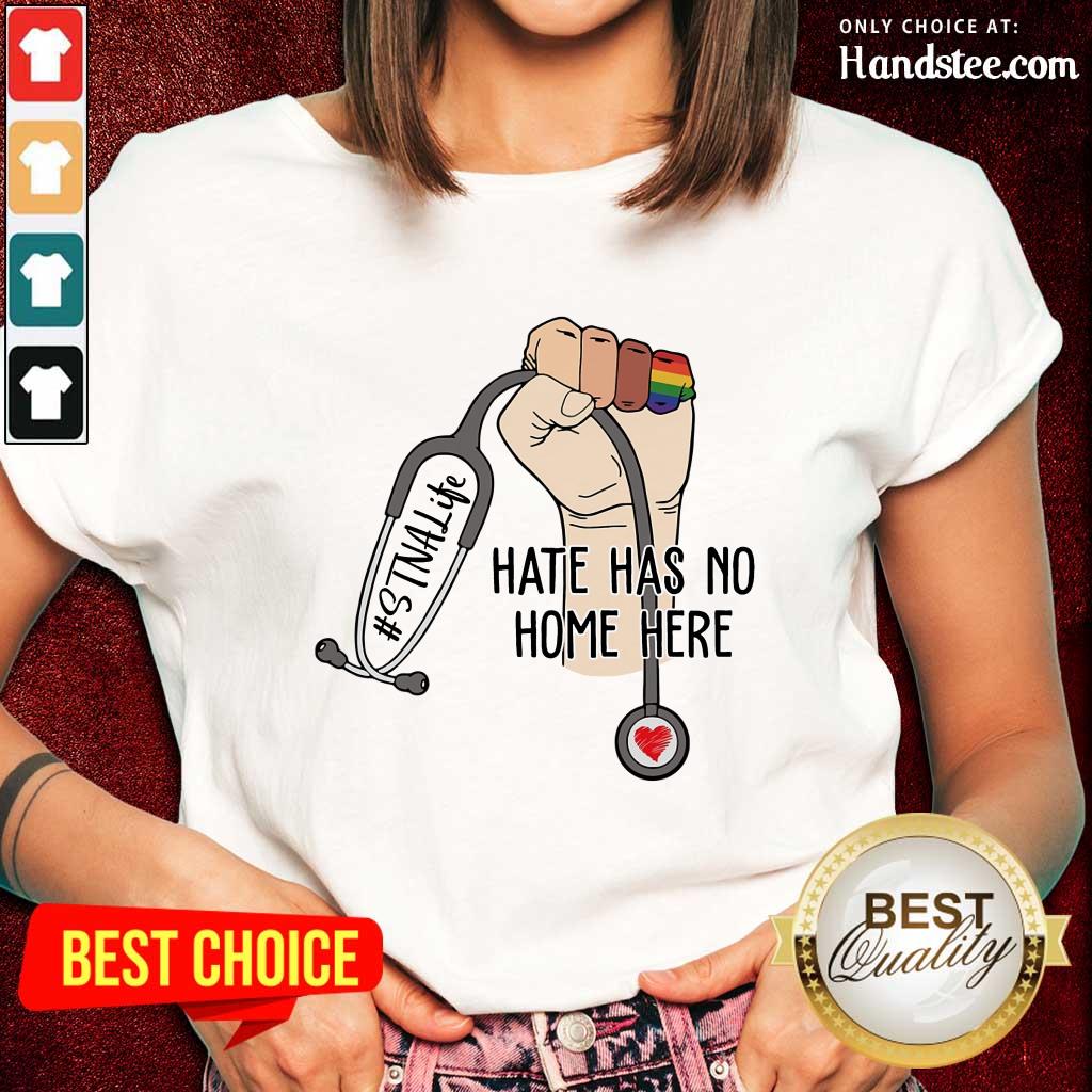 Premium STNA Hate Has No Home Here Shirt