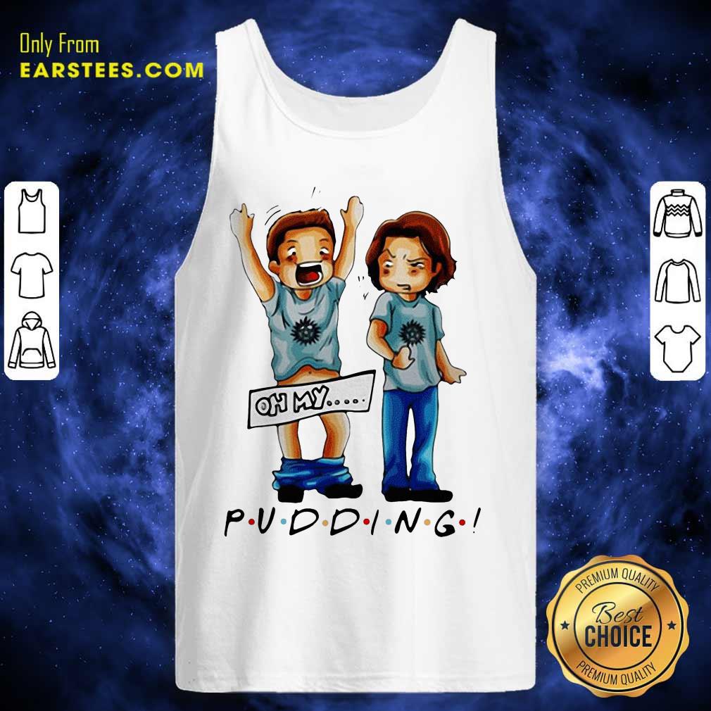 Premium Supernatural Pudding Oh My Shirt