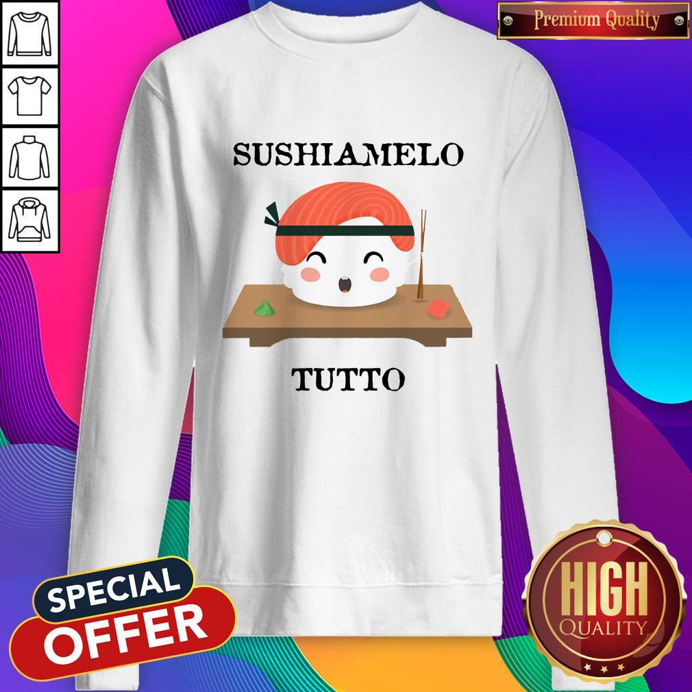 Premium Sushiamelo Tutto Shirt