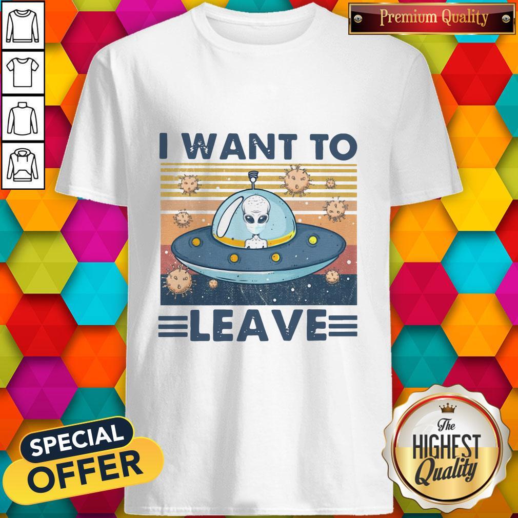 Premium UFO I Want To Leave Vintage Shirt