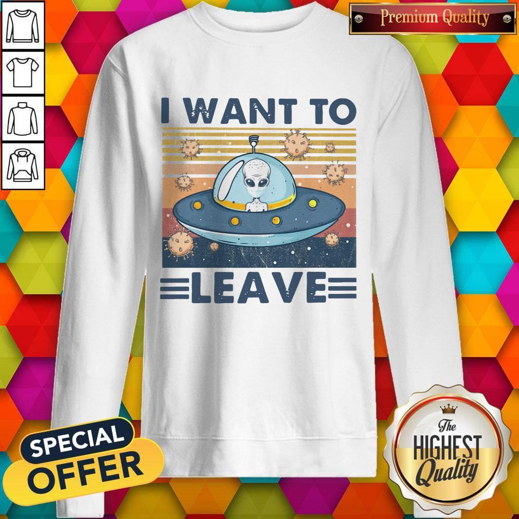 Premium UFO I Want To Leave Vintage Shirt