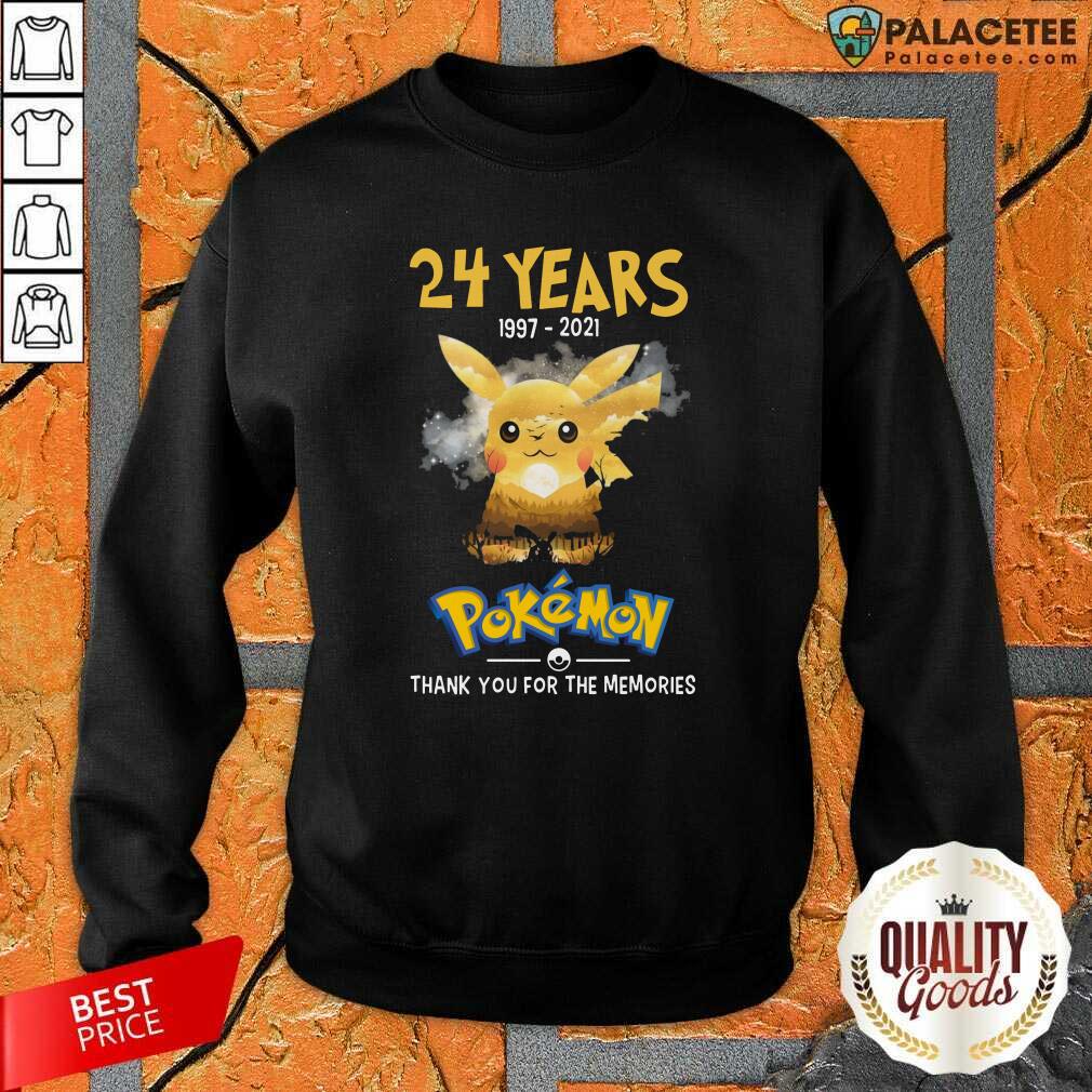 Pretty 24 Years 1997 2021 Pokemon Thank You For The Memories Shirt
