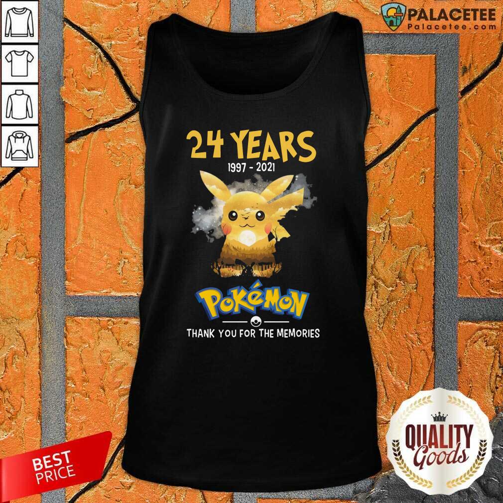 Pretty 24 Years 1997 2021 Pokemon Thank You For The Memories Shirt