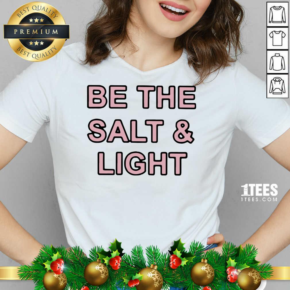 Pretty Be The Salt and Light Shirt