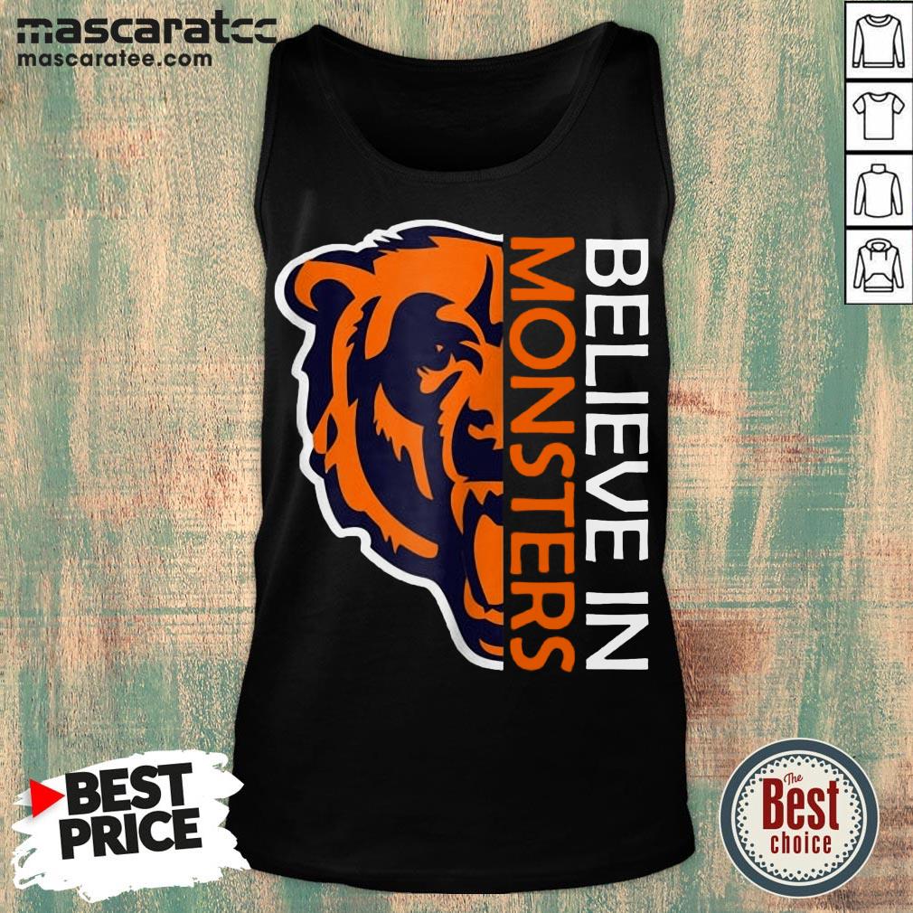 Pretty Believe In Monsters Chicago Bears Football Shirt