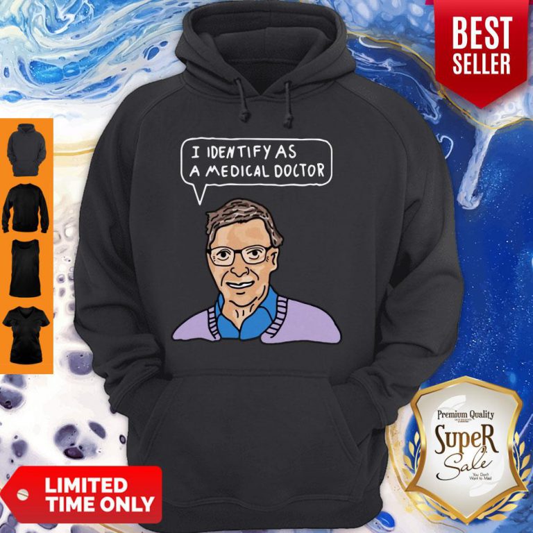 pretty-bill-gates-i-identify-as-a-medical-doctor-hoodie-768x768