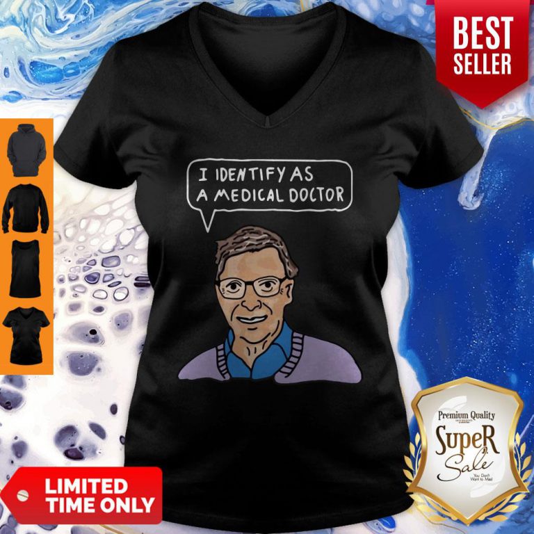 pretty-bill-gates-i-identify-as-a-medical-doctor-v-neck-768x768