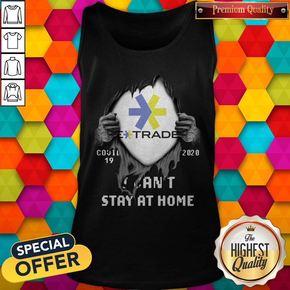 Pretty Blood Inside Me E-Trade Covid 19 2020 I Can’t Stay At Home Shirt