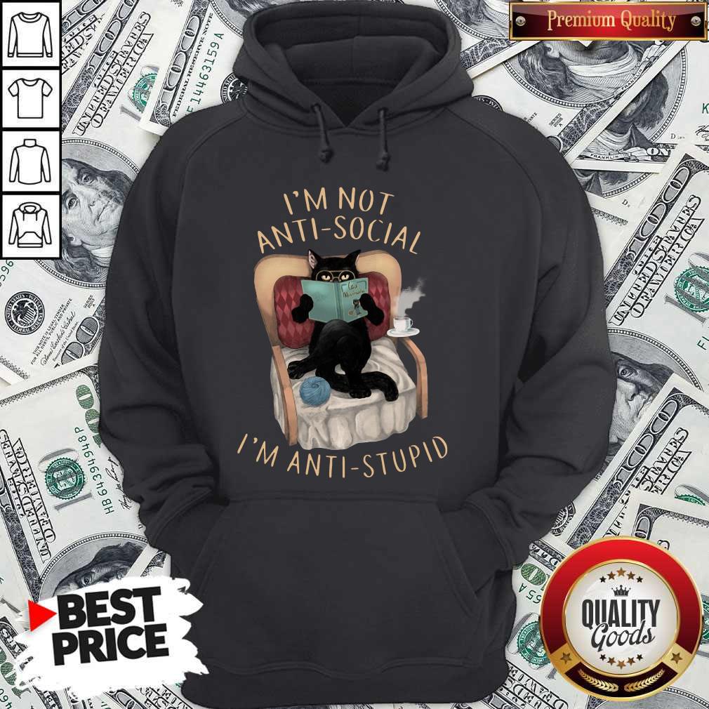 Pretty Cat I’m Not Anti-social I’m Anti-stupid Shirt