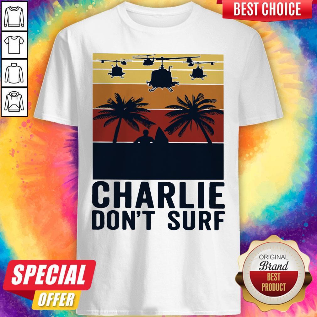 Pretty Charlie Don’t Surf Vintage Shirt