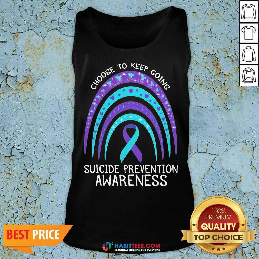 Pretty Choose To Keep Going Awareness 05 shirt