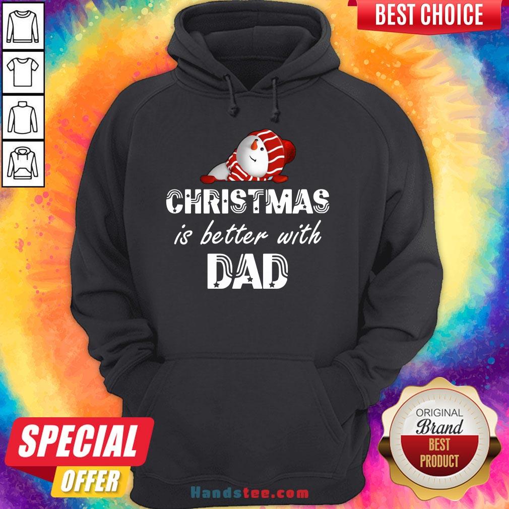 Pretty Christmas Is Better With Dad Shirt