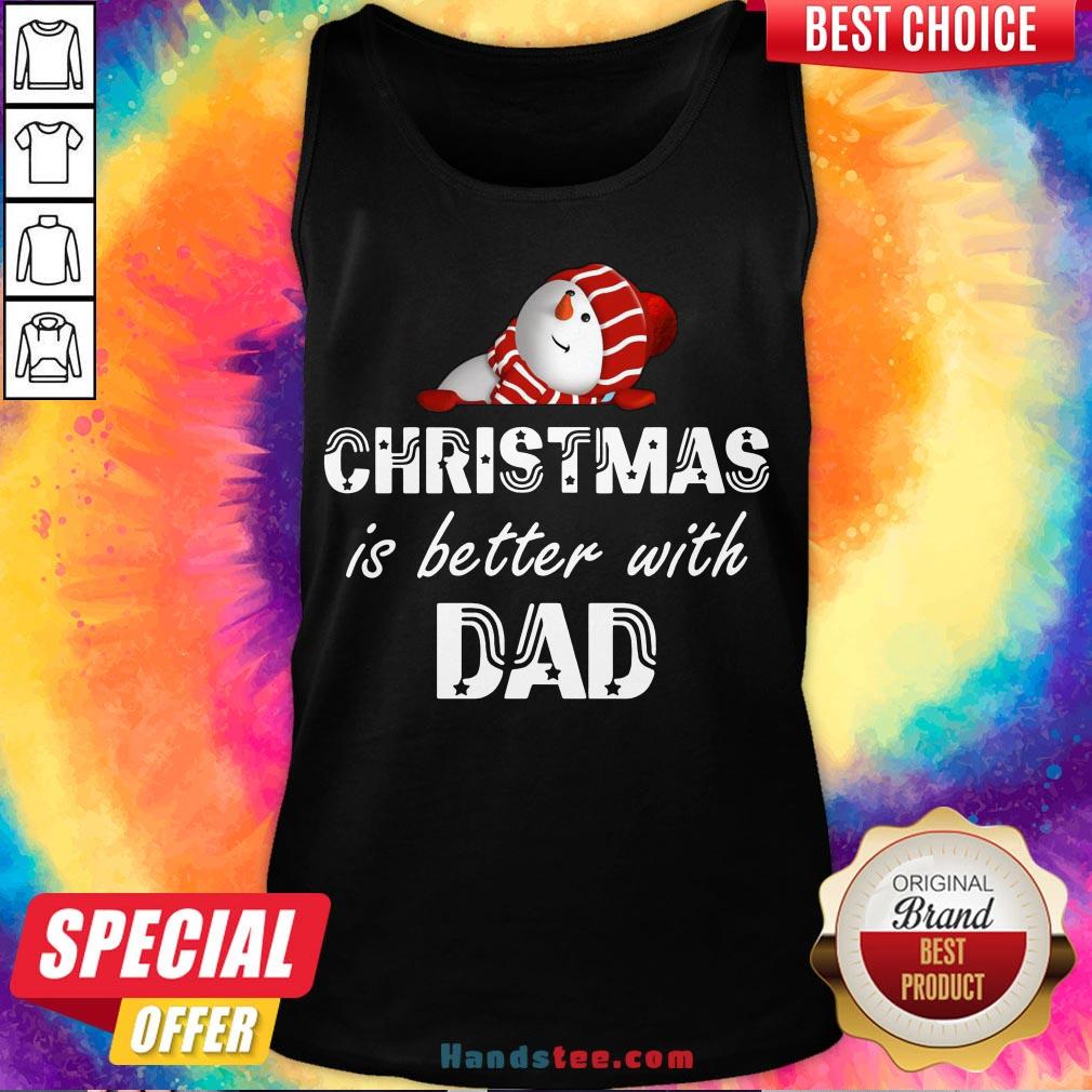 Pretty Christmas Is Better With Dad Shirt