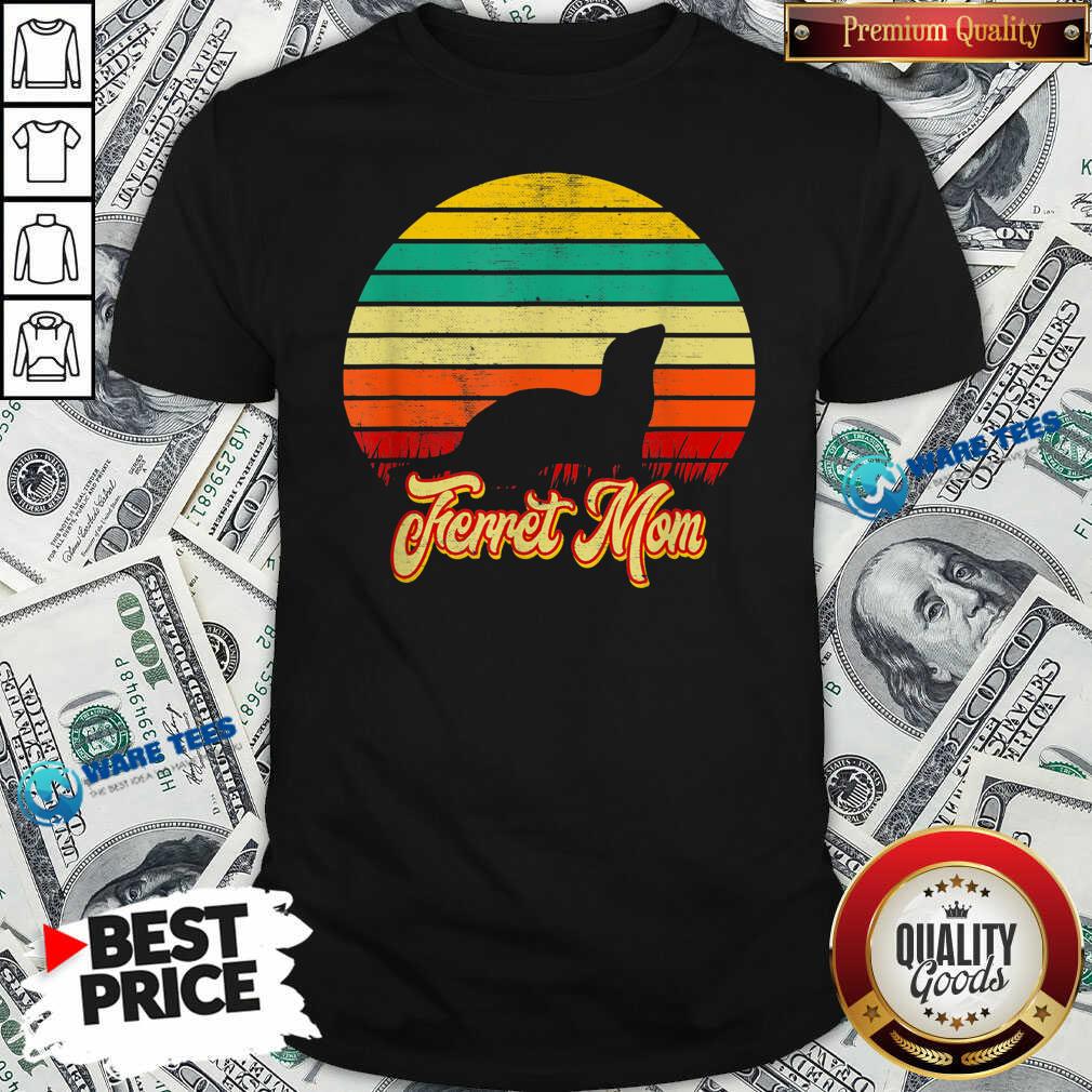 Pretty Ferret Mom Retro Vintage Style Ferret Parent Shirt