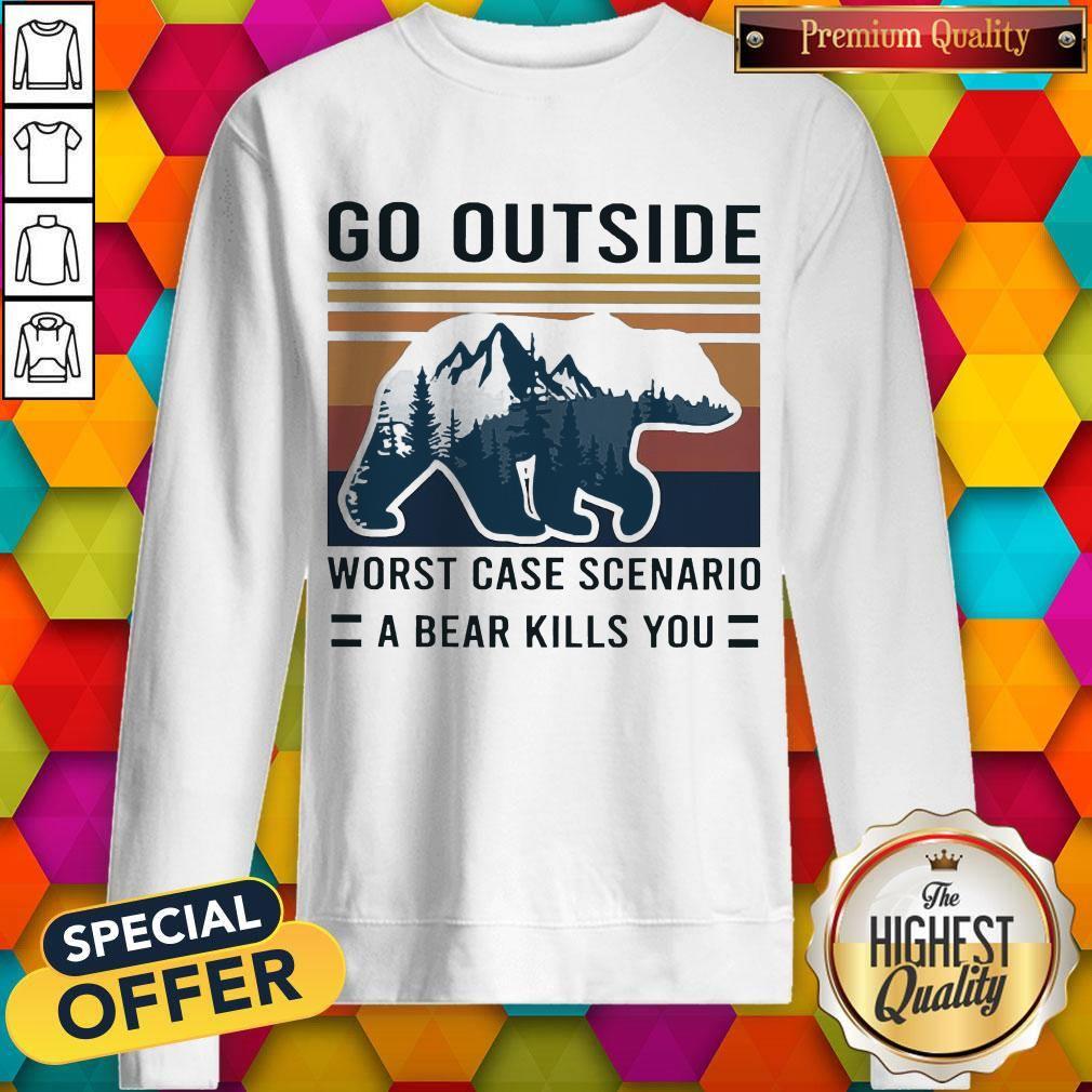Pretty Go Outside Worst Case Scenario A Bear Kills You Vintage Shirt