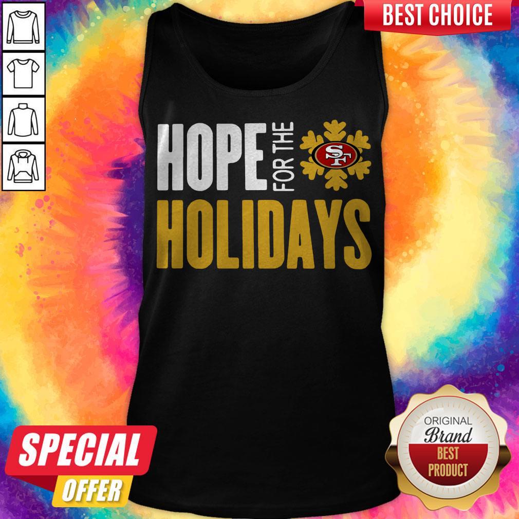 Pretty Hope For THe Holiday San Francisco 49ers 2020 Shirt