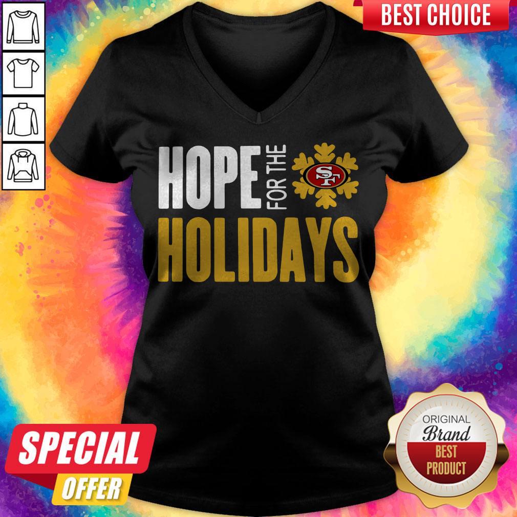 Pretty Hope For THe Holiday San Francisco 49ers 2020 Shirt