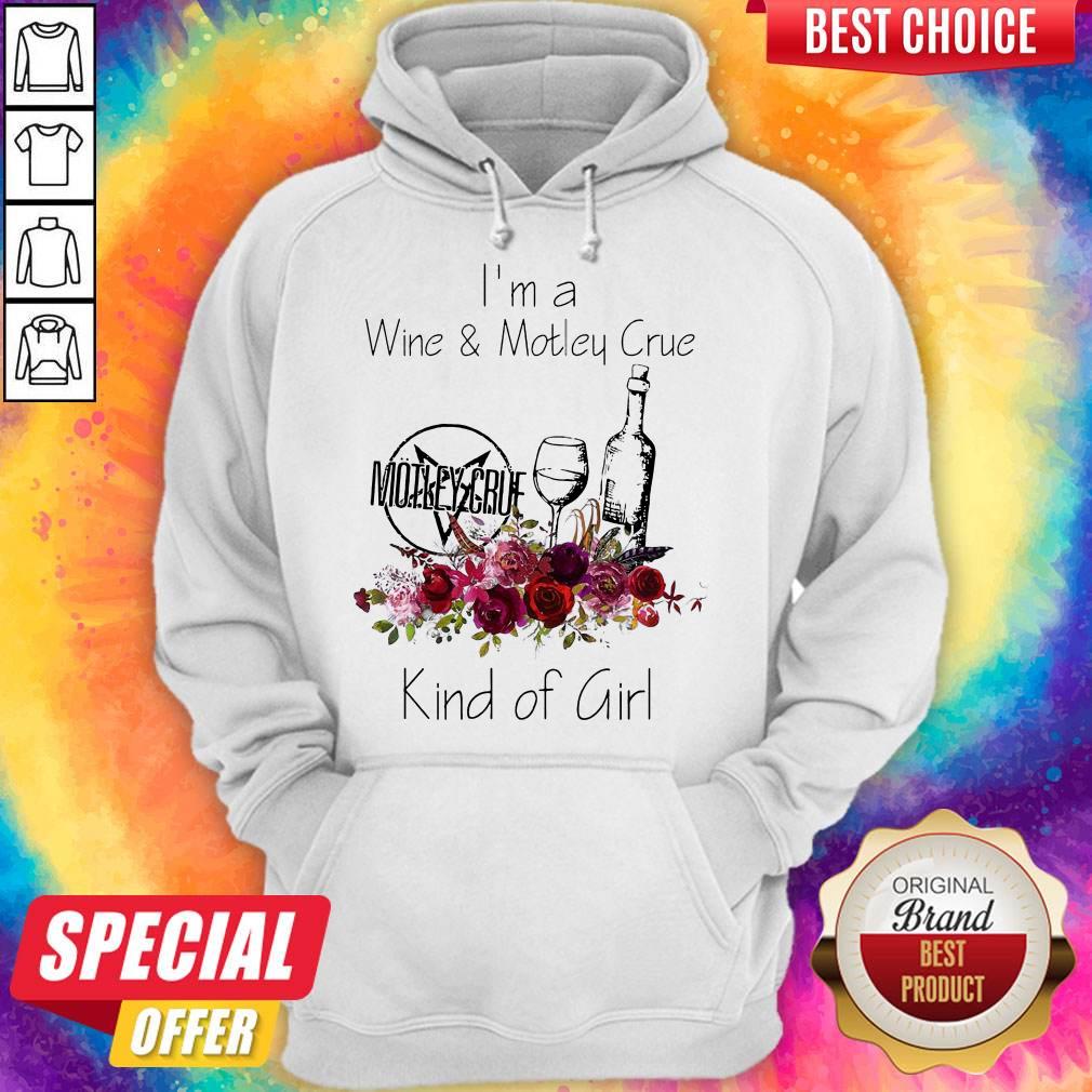 Pretty I’m A Wine And Motley Crue Kind Of Girl Shirt