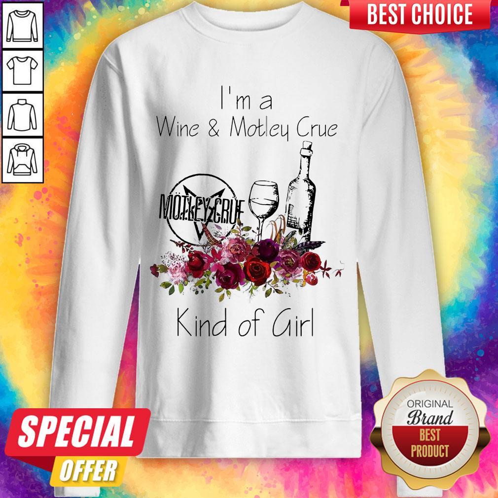 Pretty I’m A Wine And Motley Crue Kind Of Girl Shirt