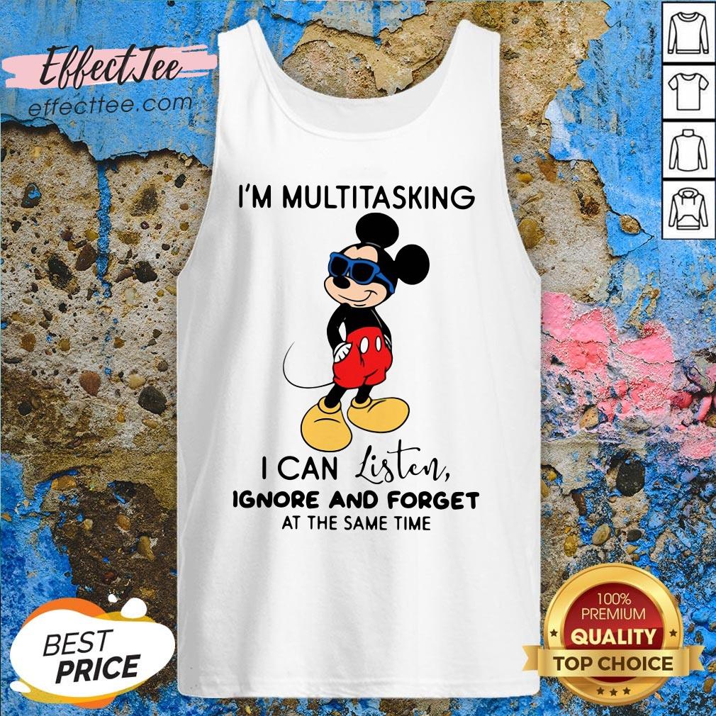 pretty-mickey-mouse-im-multitasking-i-can-listen-ignore-and-forget-at-the-same-time-tank-top.jpg