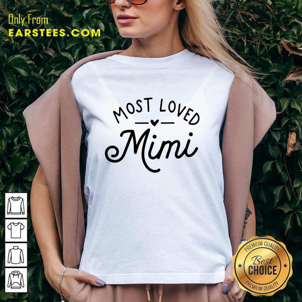 Pretty Most Loved Mimi Shirt