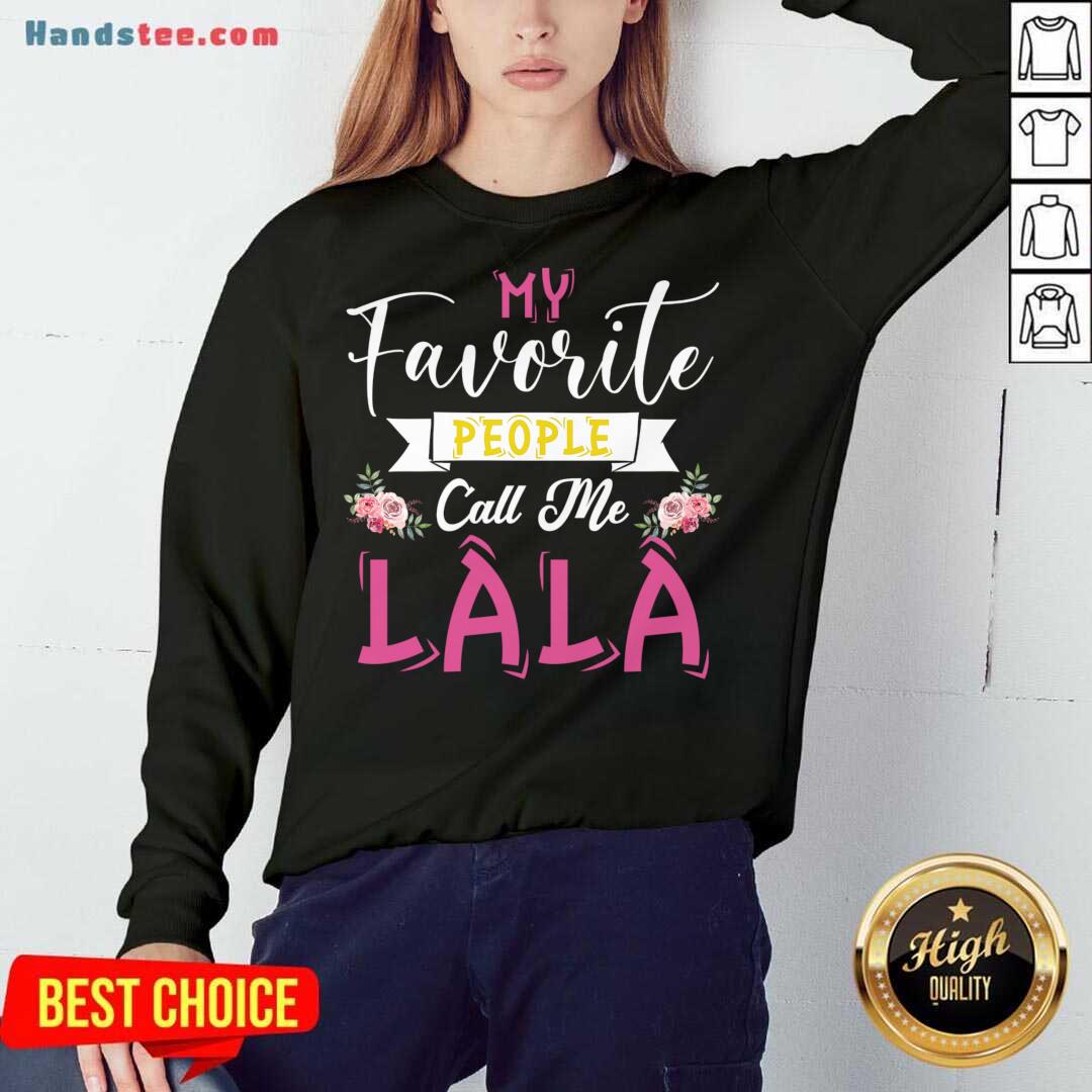 Pretty My Favorite People Call Me Great Grandma Mother's Day Gift Shirt