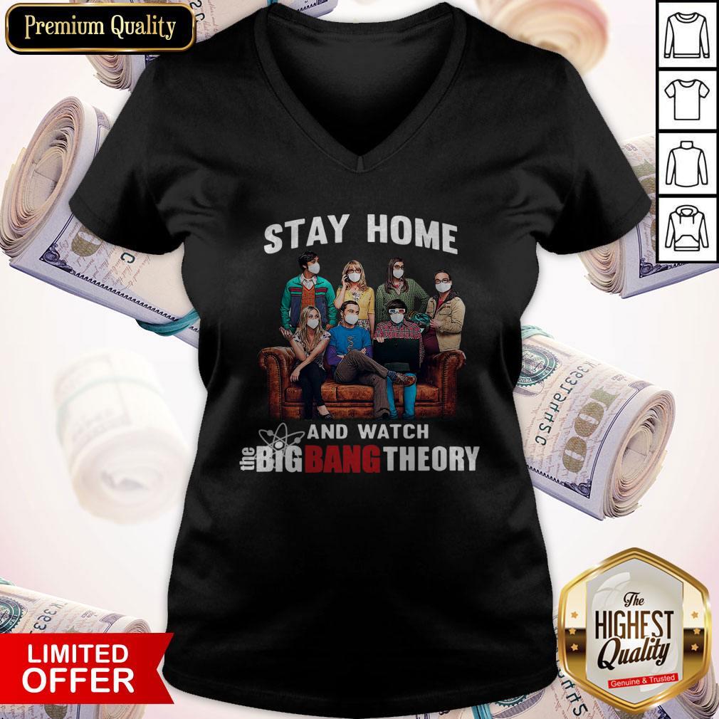 Pretty Nice Stay Home And Watch The Big Bang Theory Shirt
