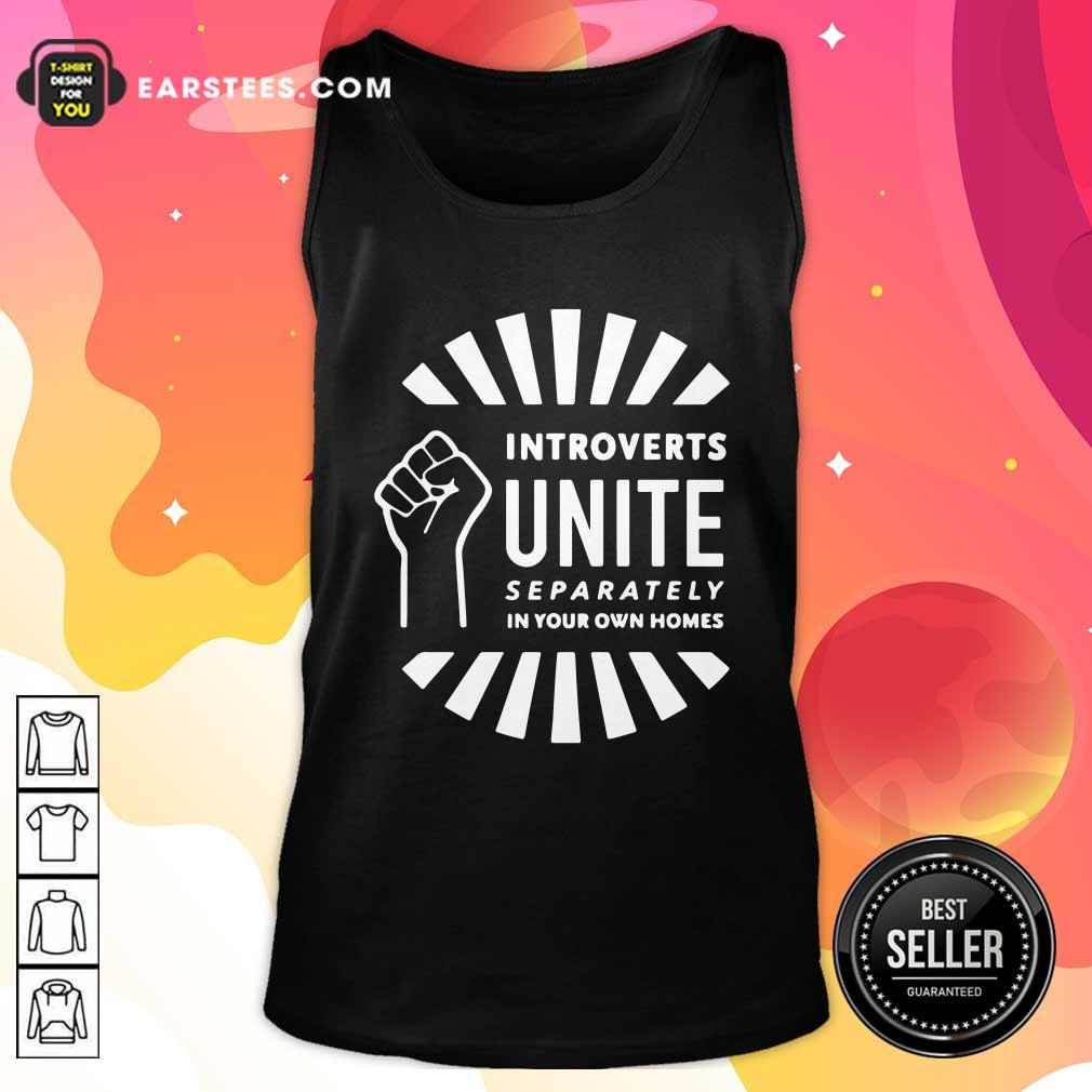 Pretty Strong Hand Introverts Unite Separately In Your Own Homes Shirt
