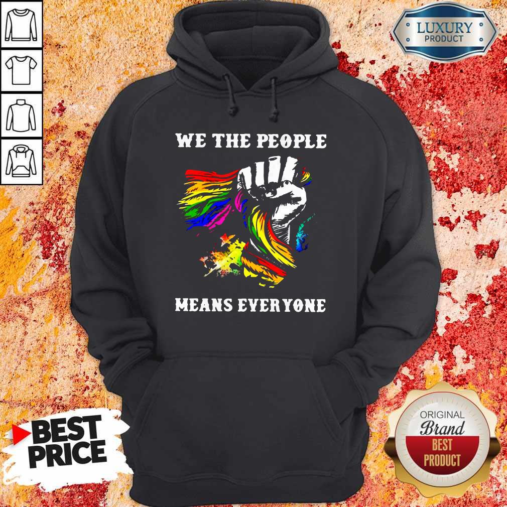 Pretty We The People Means Everyone Hand LGBT Flag Shirt