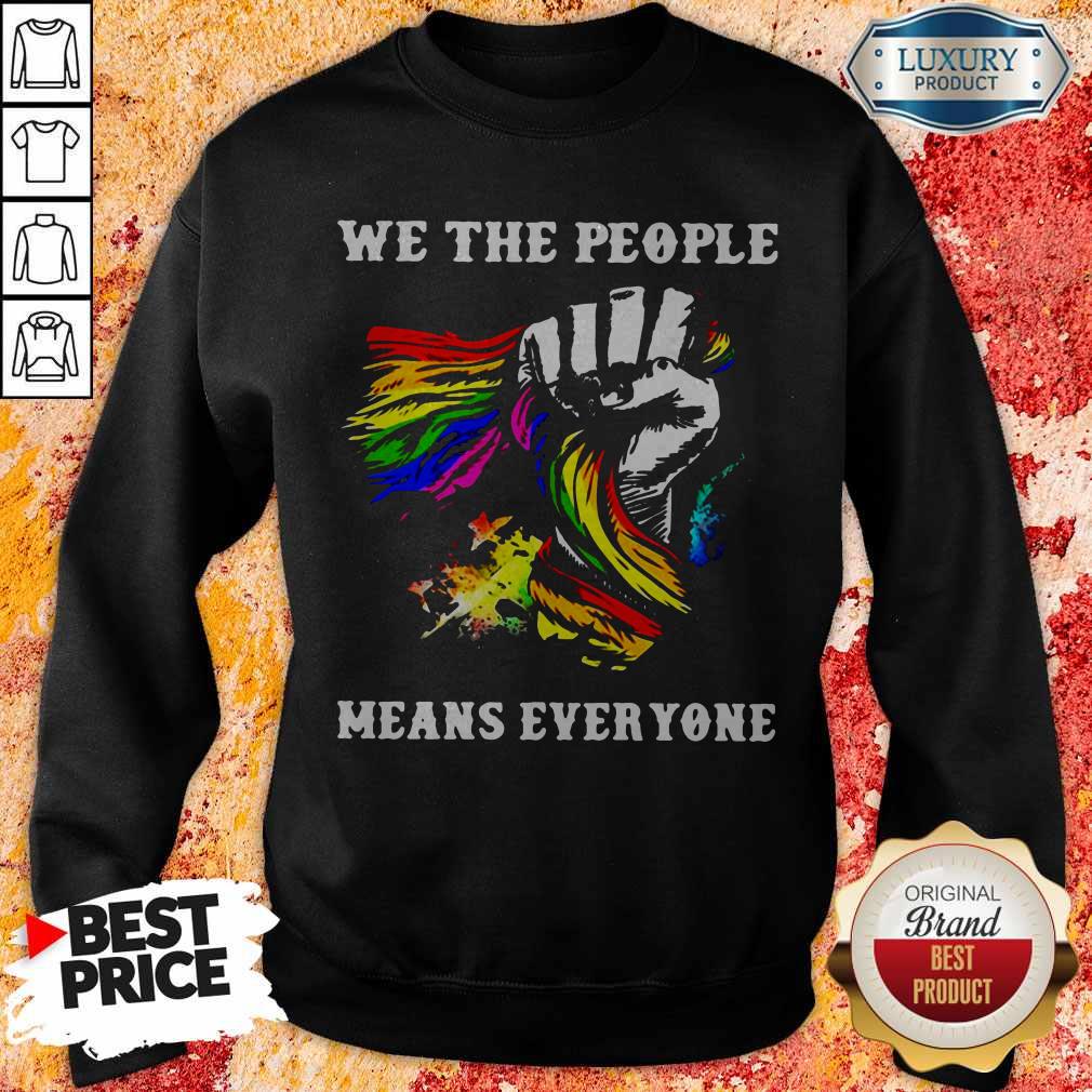 Pretty We The People Means Everyone Hand LGBT Flag Shirt