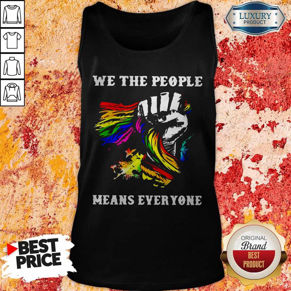 Pretty We The People Means Everyone Hand LGBT Flag Shirt