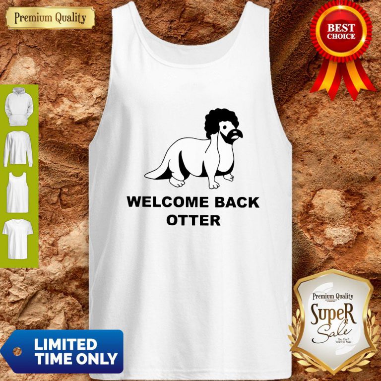 pretty-welcome-back-otter-tank-top-768x768
