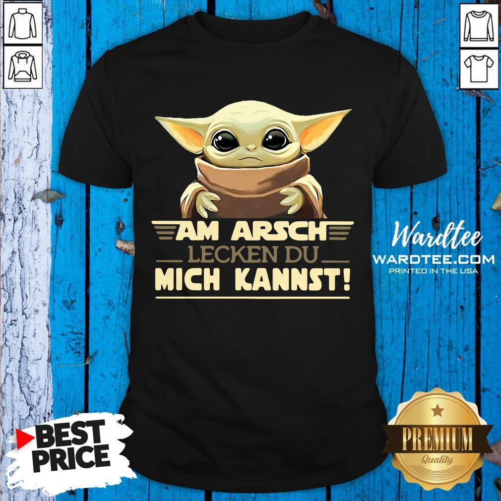 Pro Baby Yodda Am Arsch Lecken Du Mich Kannst Shirt
