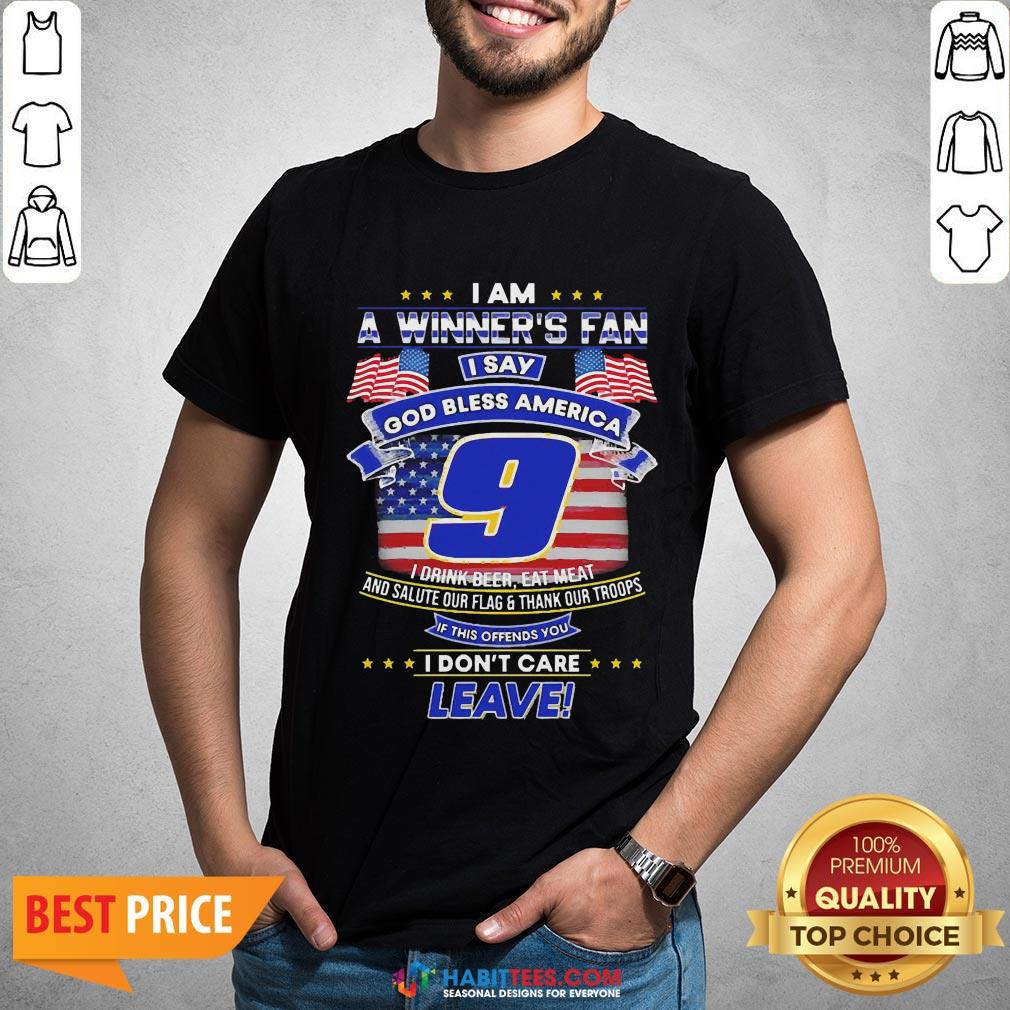 Pro I Am A Winner’s Fan I Say God Bless America 9 I Drink Beer Eat Meat Shirt