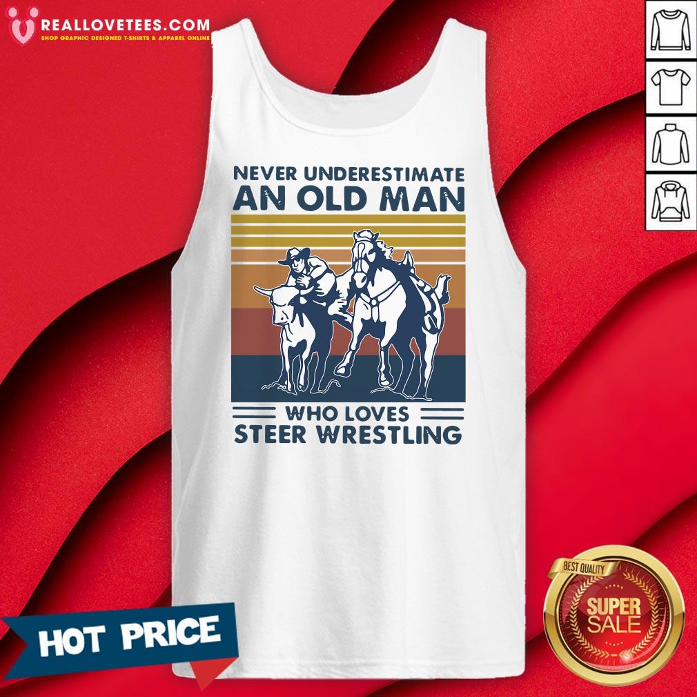 Pro Never Underestimate An Old Man Who Loves Steer Wrestling Shirt