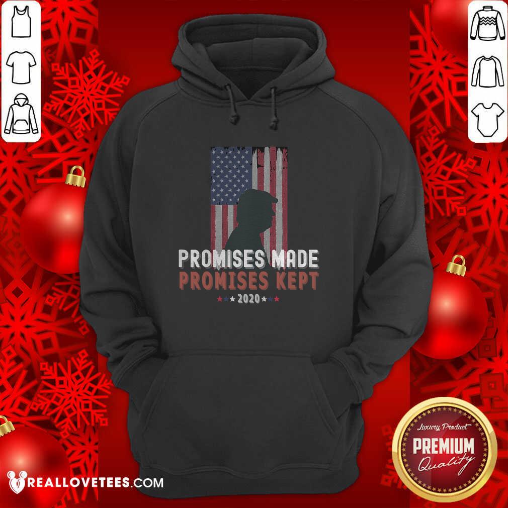 Pro Promises Made Promises Kept Pro Trump 2020 American Flag Shirt