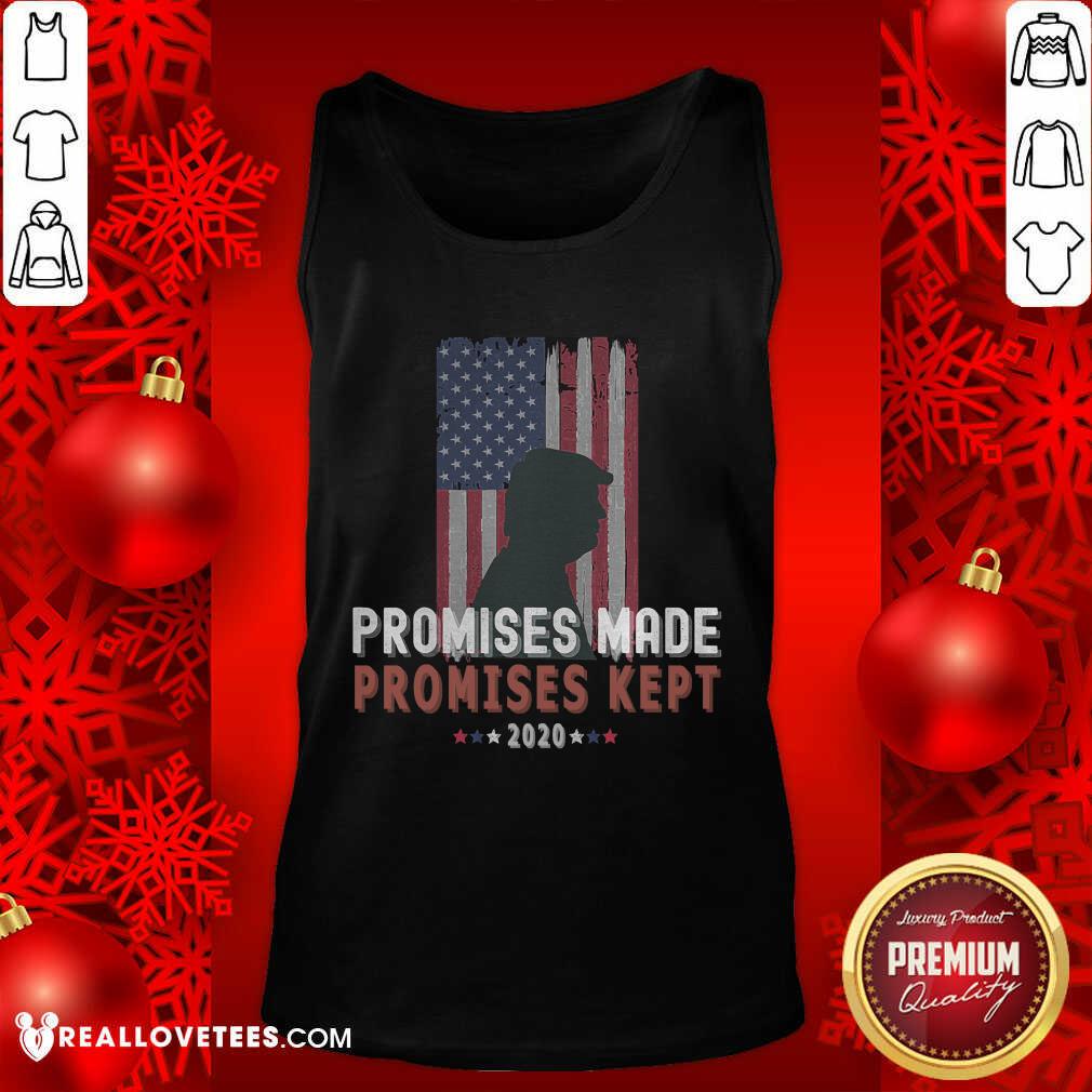 Pro Promises Made Promises Kept Pro Trump 2020 American Flag Shirt
