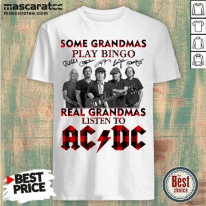 Good Plaid Some Grandmas Play Bingo Real Grandmas Listen To ACDC Signature Shirt