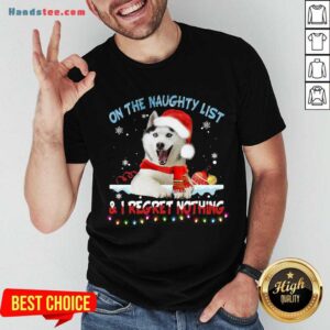 Perfect Husky Santa On The Naughty List And I Regret Nothing Christmas Light Sweater Shirt