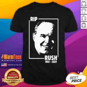 Perfect Rip Rush Limbaugh 1951 2021 Shirt