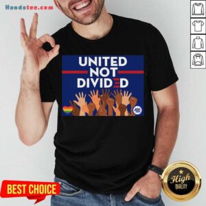 Good United Not Divided Joe Biden 2020 Shirt