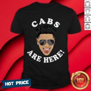 Pauly D Cabs Are Here Shirt