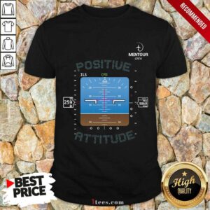 Funny Mentour Crew Positive Attitude Shirt